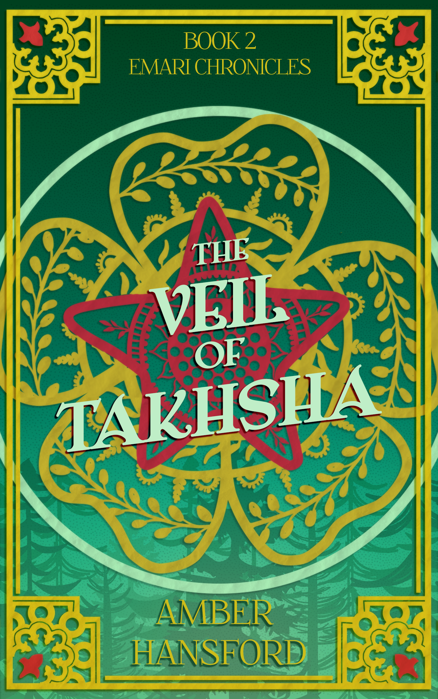 The Veil of Takhsha - Book 2 of the Emari Chronicles by Amber Hansford